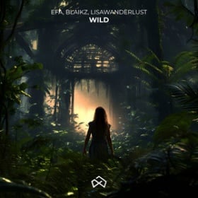 EFA & BLAIKZ FEAT. LISAWANDERLUST - WILD